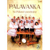 Palavanka - Na Palave podruhe CD+DVD