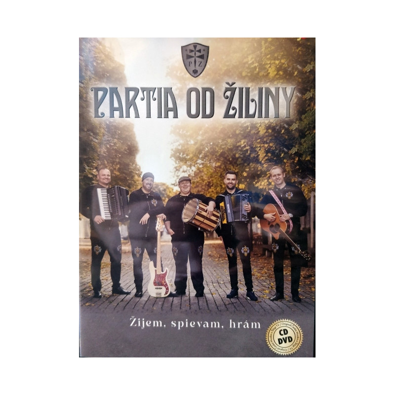 Partia od Ziliny - Zijem, spievm,hram CD+DVD