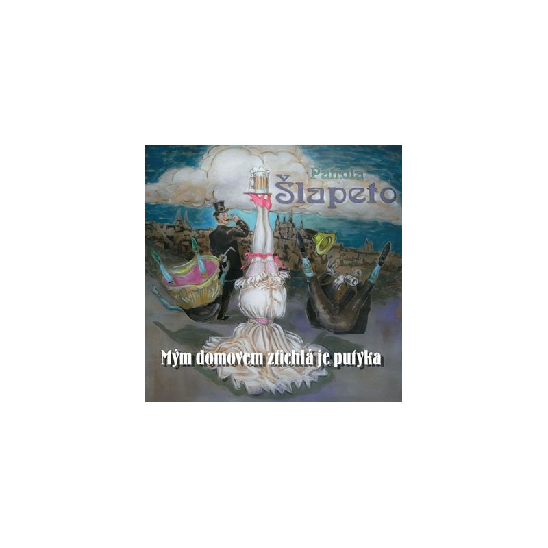 Patrola Slapeto : Mym domovem je ztichla putyka CD+DVD