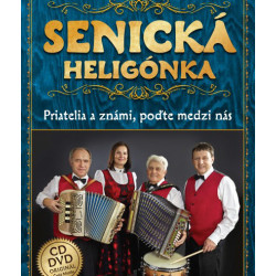 Senicka heligonka - Priatelia a znami, podte medzi nas 1 CD + 1 DVD