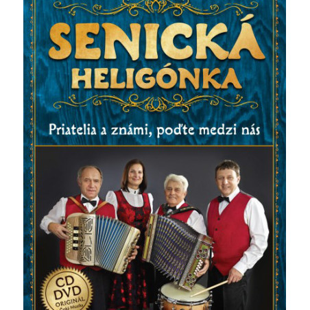 Senicka heligonka - Priatelia a znami, podte medzi nas 1 CD + 1 DVD