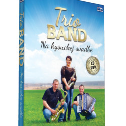 TRIO BAND - Na kysuckej svatbe (1cd+1dvd)