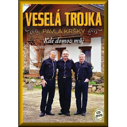 VESELA TROJKA - KDE DOMOV MUJ  CD+DVD