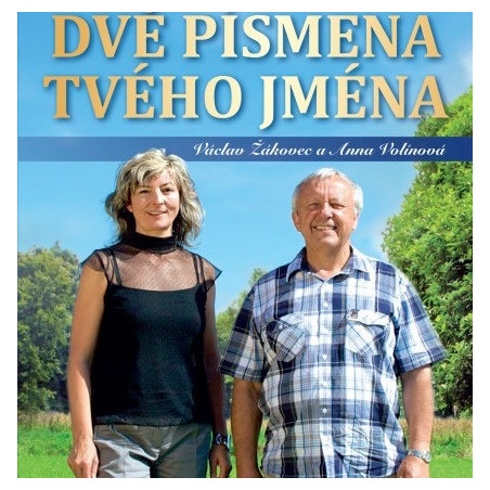 Zakovec a Volinova - Dve pismena tveho jmena 1 CD + 1 DVD