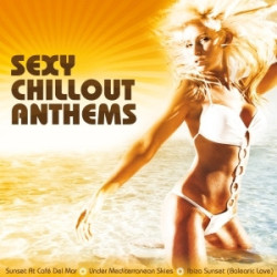 Sexy Chillout Anthems