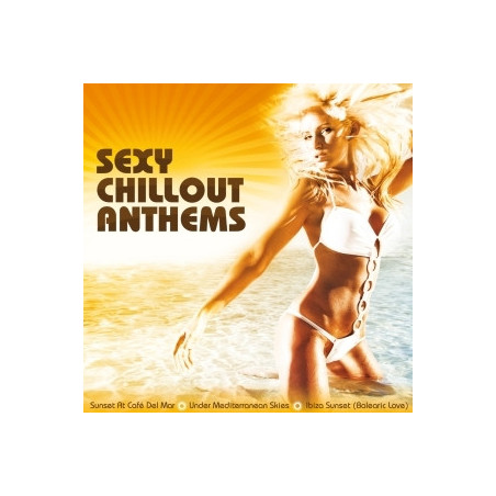 Sexy Chillout Anthems