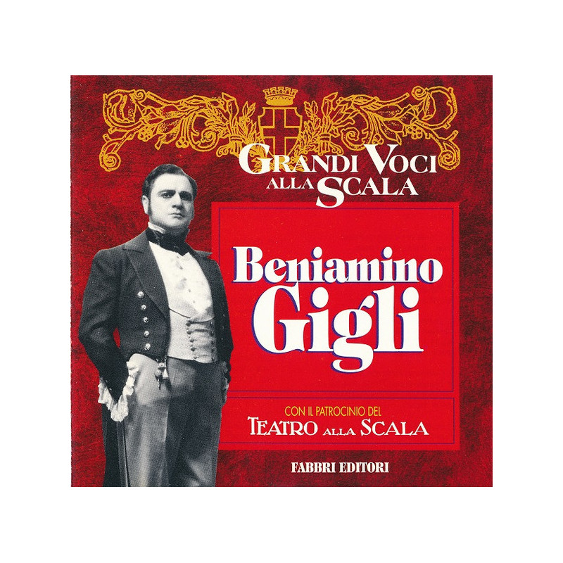 Grandi Voci alla Scala - Beniamino Gigli