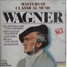 Masters Of Classical Music, Vol.5: Wagner