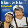 Klaus & Klaus - Jodeladi (Die Herzensbotschaft)