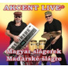 AKCENT LIVE  - Magyar slagerek / Madarske slagre