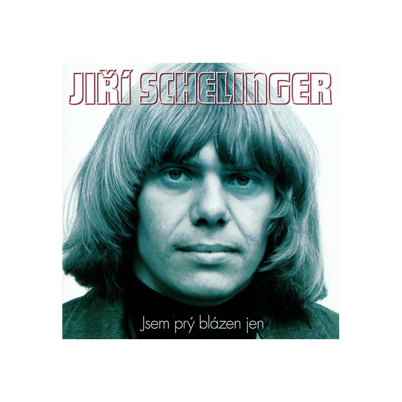 Jiří Schelinger – Jsem Prý Blázen Jen (Ty Nejlepší 1973-1981) 2CD