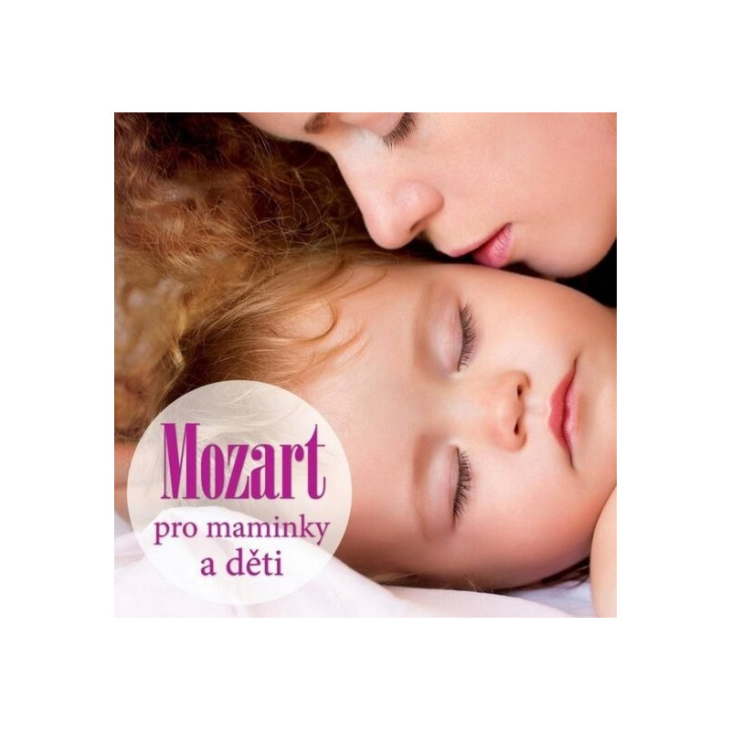 Wolfgang Amadeus Mozart: Pro maminky a děti