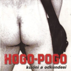 Hogo Pogo ‎– Kujóni A Odkundesi