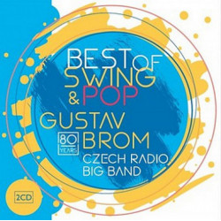 Gustav Brom Czech Radio Big Band - Best Of Swing & Pop (2CD)