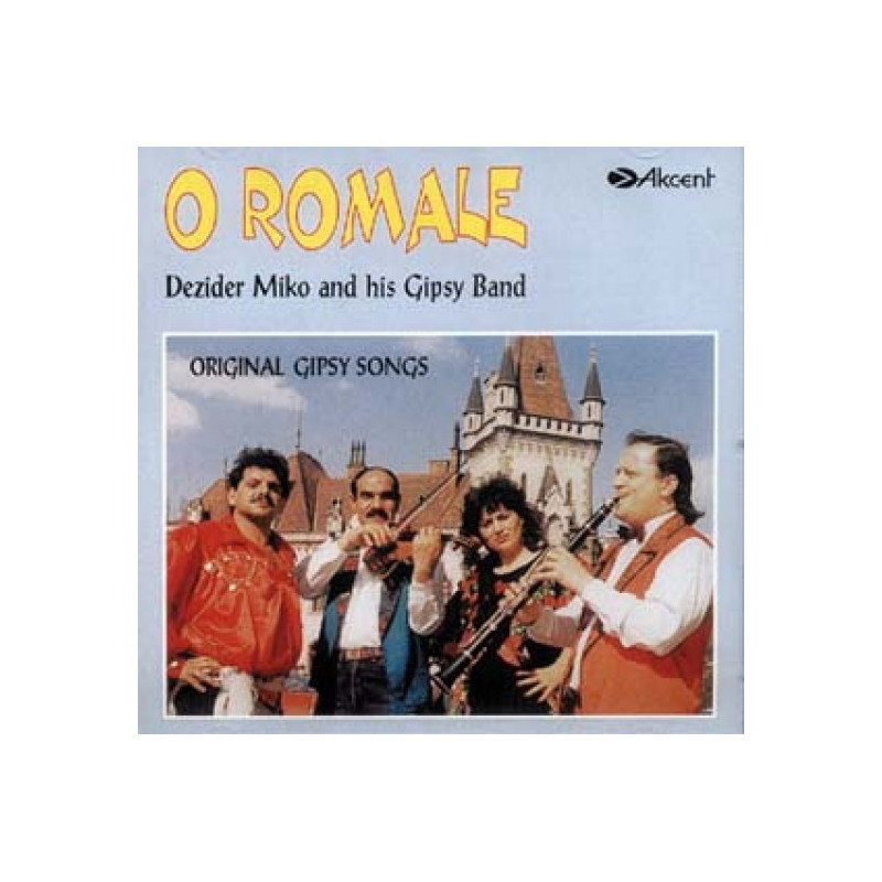 O Romale - Dezider Miko and his Gipsy Band O Romale - Dezider Miko and his Gipsy Band