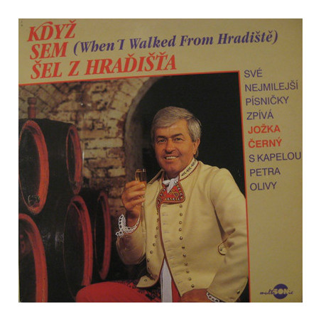 Jožka Černý - Když sem šel z Hradišťa