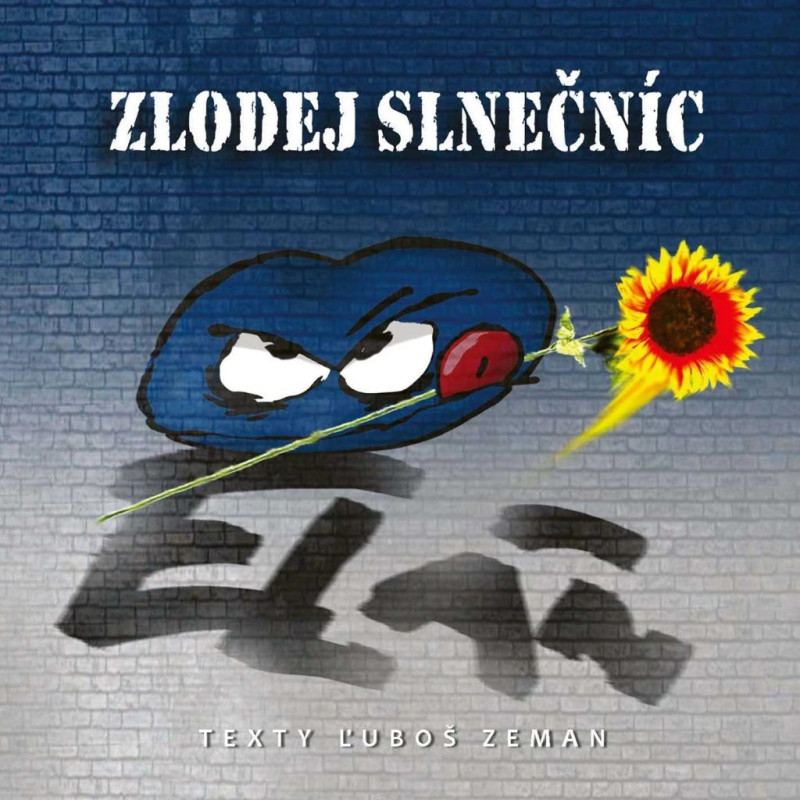 Elán • Zlodej slnečníc Elán • Zlodej slnečníc