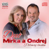 Duo Mirka a Ondrej: Počúvaj lásku