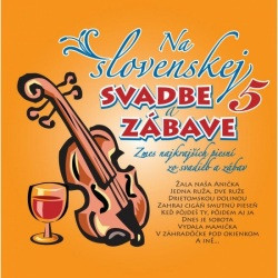 Na Slovenskej svadbe a zábave 5.