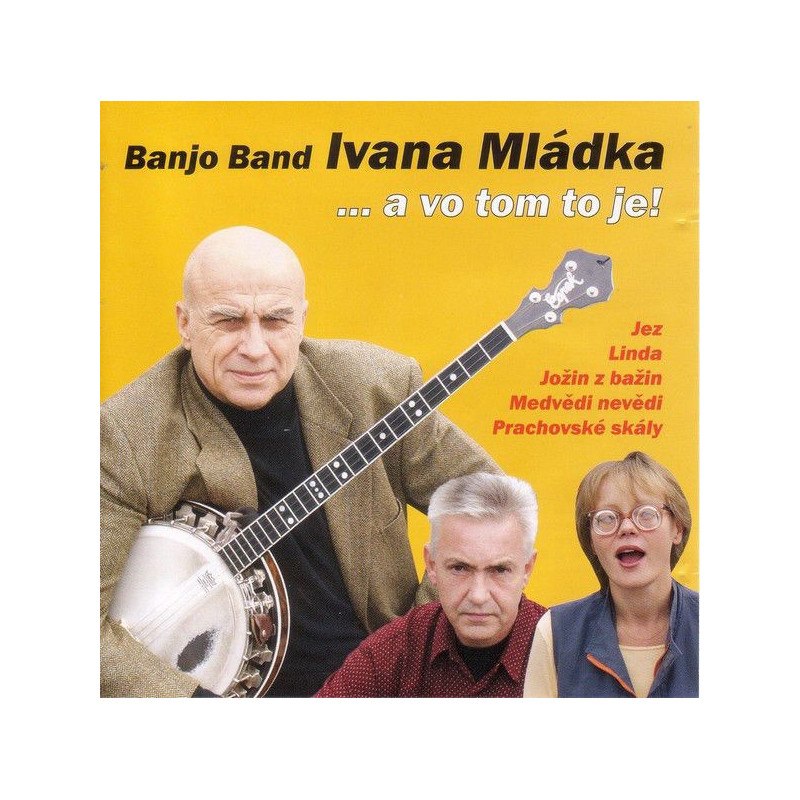 Ivan Mládek: ... a vo tom to je! (CD) Ivan Mládek: ... a vo tom to je! (CD)