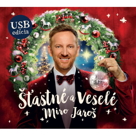 Jaroš Miro • Šťastné a Veselé (USB)