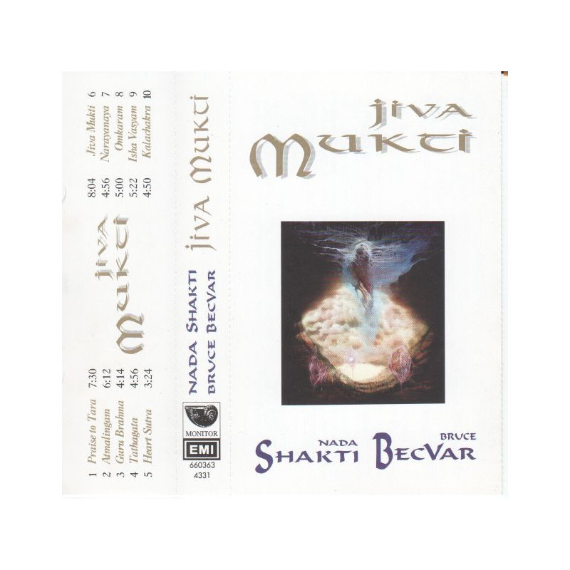 NADA SHAKTI, BRUCE BECVAR -  JIVA MUKTI  /KAZETA !/