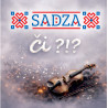 Sadza - Či ?!? CD