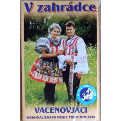 Vacenovjáci: V zahrádce   / kazeta /