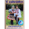 Vacenovjáci: V zahrádce   / kazeta /