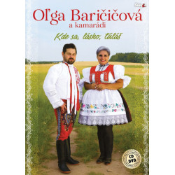 Baričičová Olga a kamarádi • Kde sa, lásko, túláš (CD+DVD)
