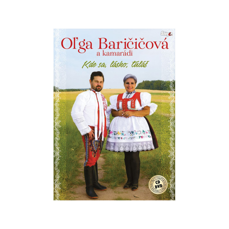 Baričičová Olga a kamarádi • Kde sa, lásko, túláš (CD+DVD)