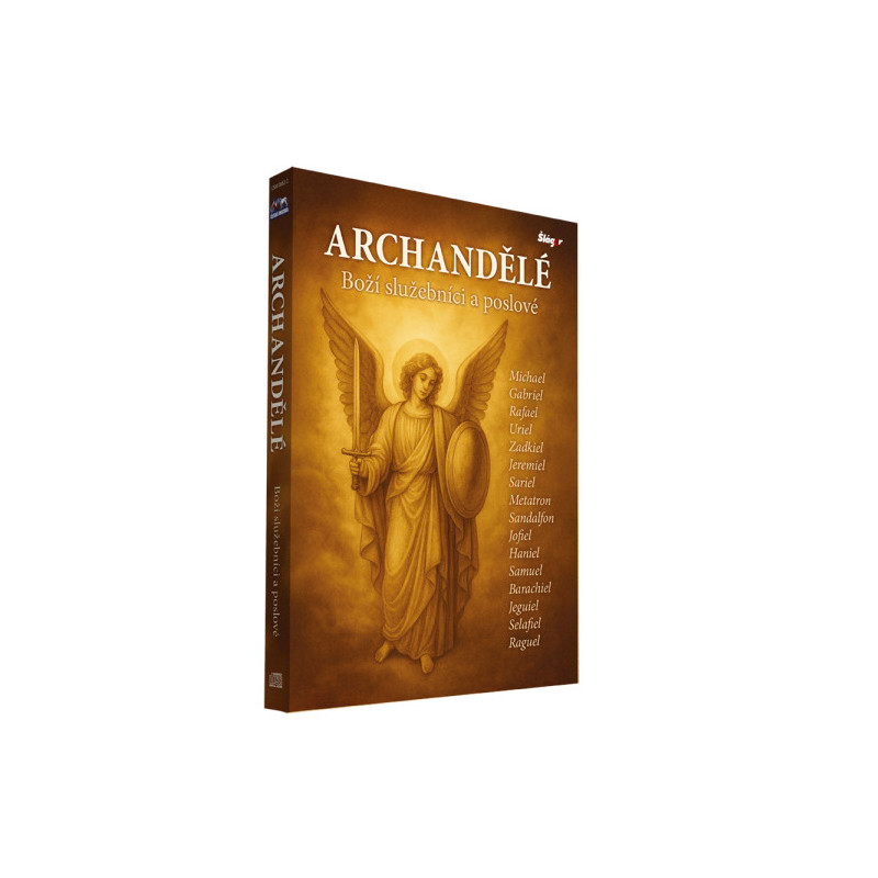 Archandělé • Boží služebníci a poslové