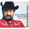 MATUSKA WALDEMAR - SBOHEM LASKO... ZLATA KOLEKCE [2009]