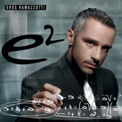 Eros Ramazzotti - E2, 2 CD