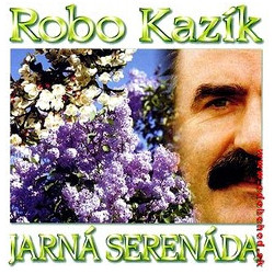 ROBO KAZIK 8 - Jarna serenada