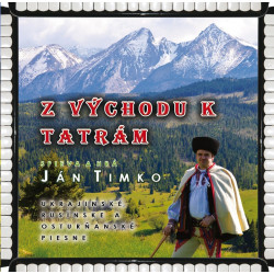Jan Timko - Z vychodu k Tatram
