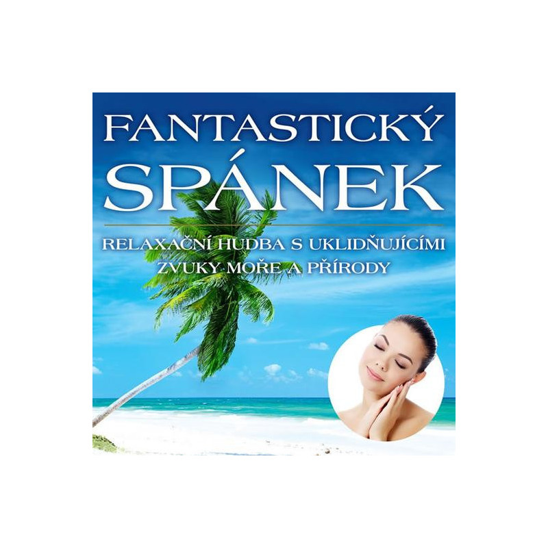 Fantasticky spanek - Relaxacni hudba s uklidnujicimi zvuky more a prirody