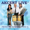 AKCENT LIVE  PIESNE PRE DOBRU NALADU 3