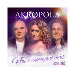 Akropola: Noc tancuje v nas