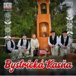 Bystricka Kasna: Ej, hora, hora