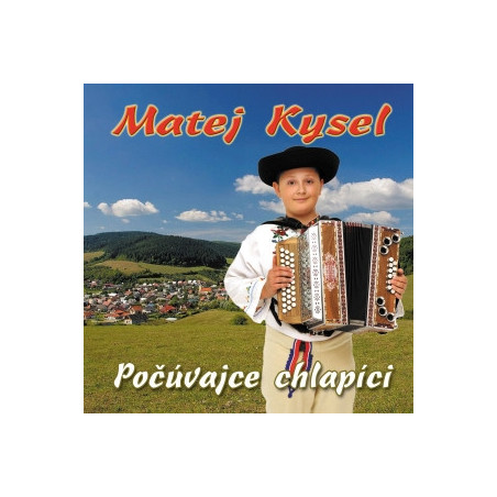 Matej Kysel - Pocuvajce chlapici