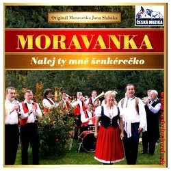 MORAVANKA - Nalej ty mne senkerecko