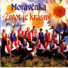 Moravenka: Zivot je krasny - CD