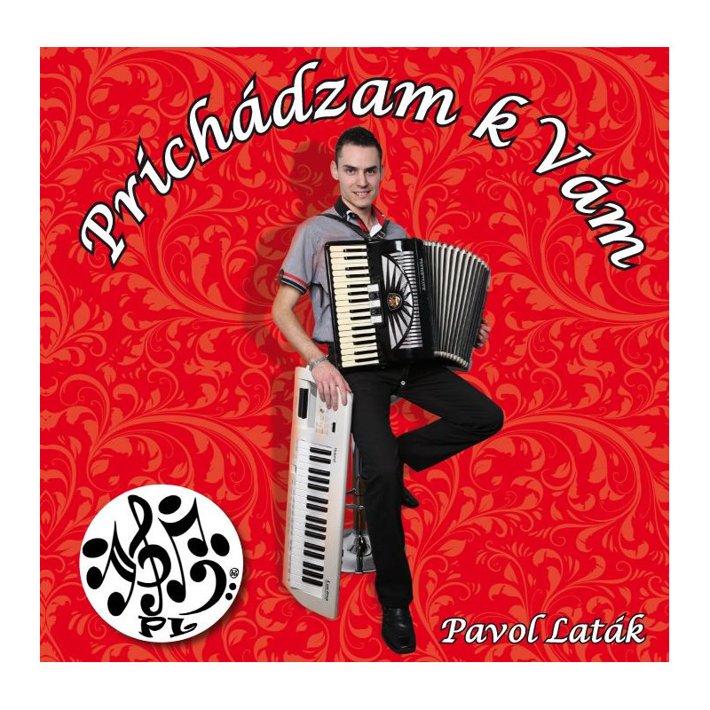 Pavol Latak - Prichadzam k Vam