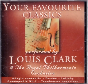 Louis Clark Your Favorite Classics Royal Philharmonic Orchestra